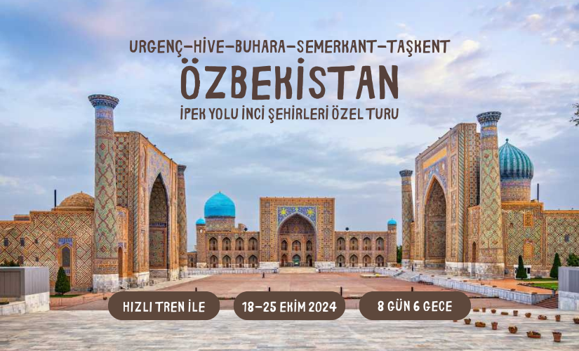 ÖZBEKİSTAN TURU